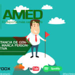 Podcast 360 AMED – La Importancia De Generar Una Marca Personal Deportiva