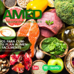 Podcast 365 AMED – 5 Consejos Para Cumplir Con Tu Plan Alimenticio Más Fácilmente